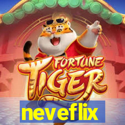 neveflix