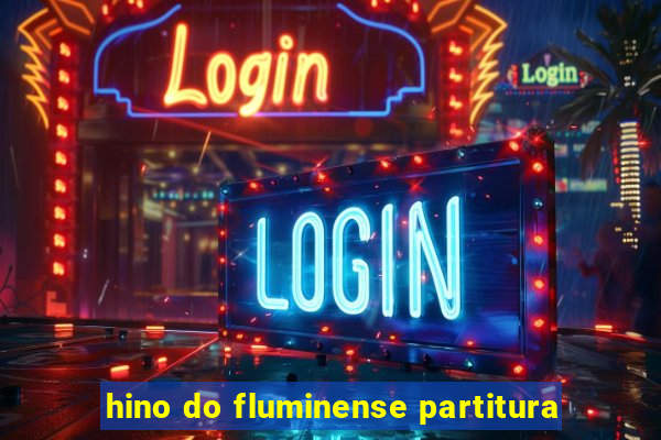 hino do fluminense partitura