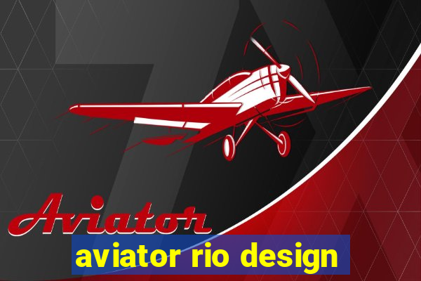 aviator rio design