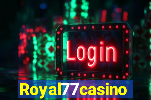 Royal77casino