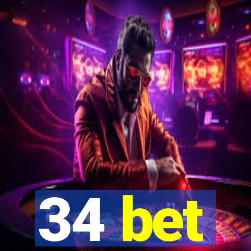 34 bet