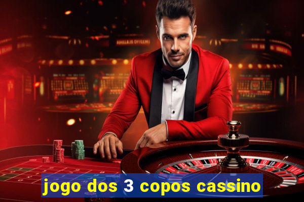 jogo dos 3 copos cassino