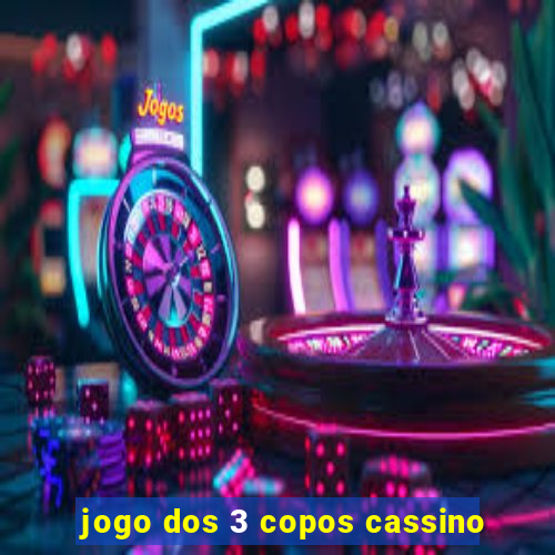 jogo dos 3 copos cassino