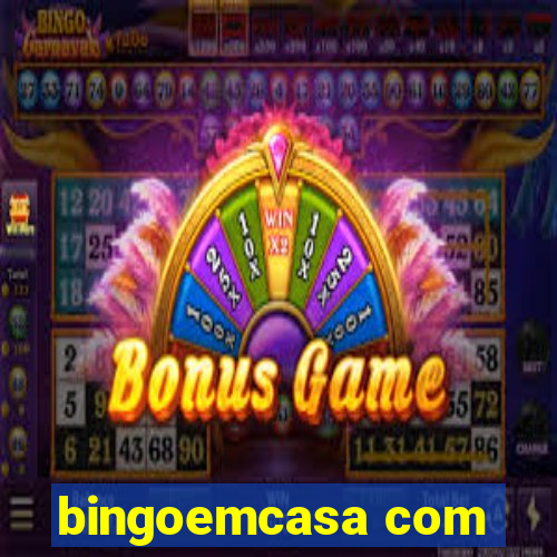 bingoemcasa com