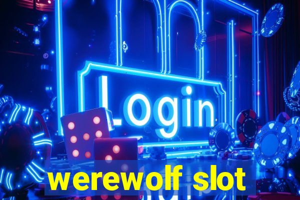 werewolf slot