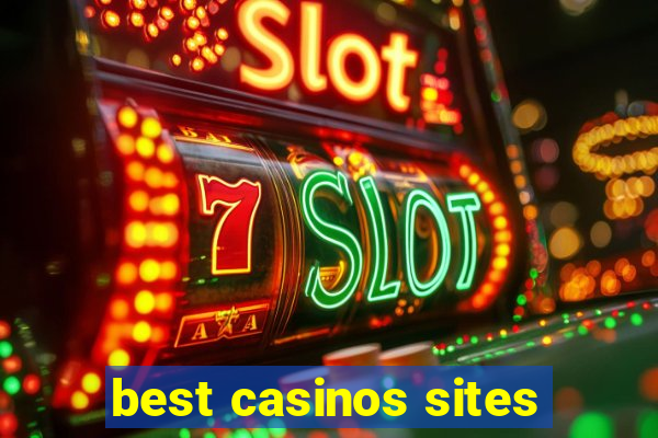 best casinos sites