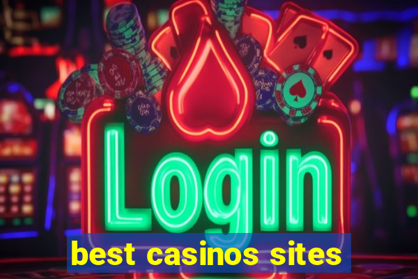 best casinos sites