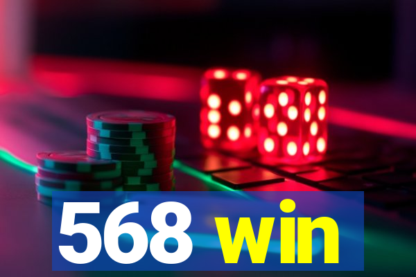 568 win