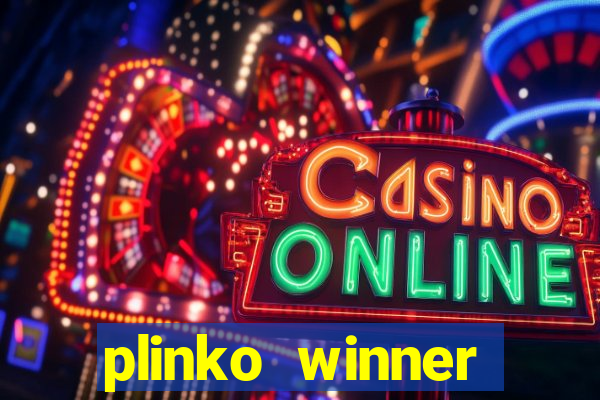 plinko winner ganhar dinheiro