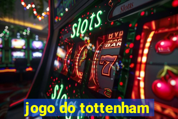 jogo do tottenham