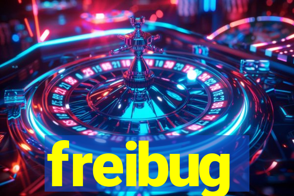 freibug