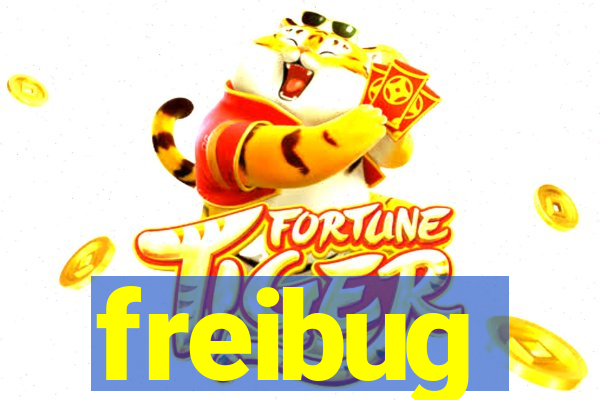 freibug