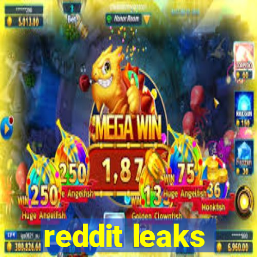 reddit leaks