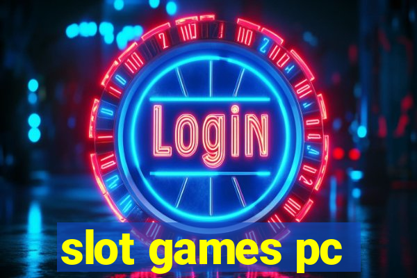 slot games pc