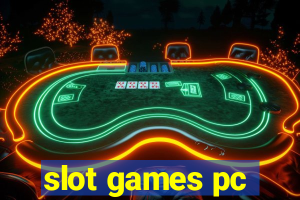 slot games pc