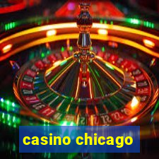 casino chicago