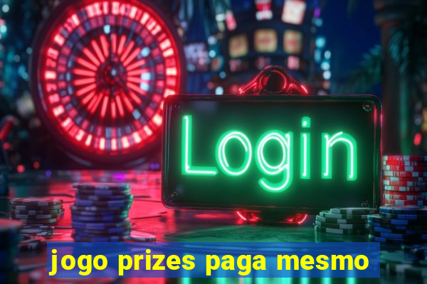 jogo prizes paga mesmo