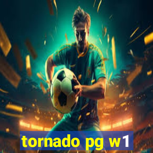 tornado pg w1