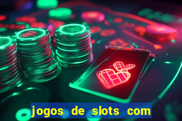 jogos de slots com bonus sem deposito