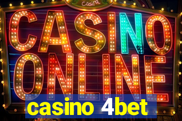 casino 4bet