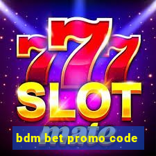 bdm bet promo code