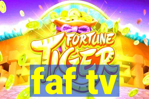 faf tv