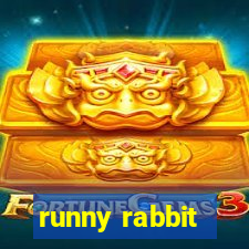 runny rabbit