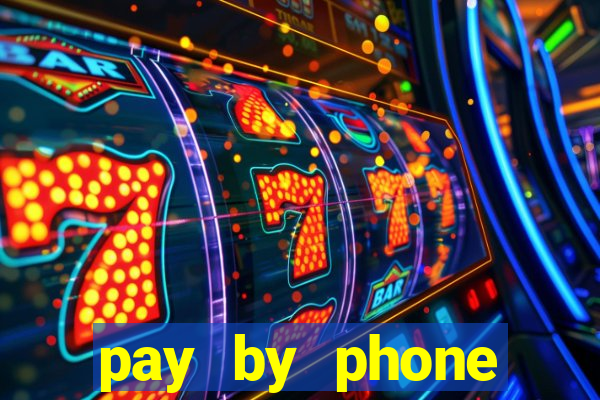 pay by phone casino sites