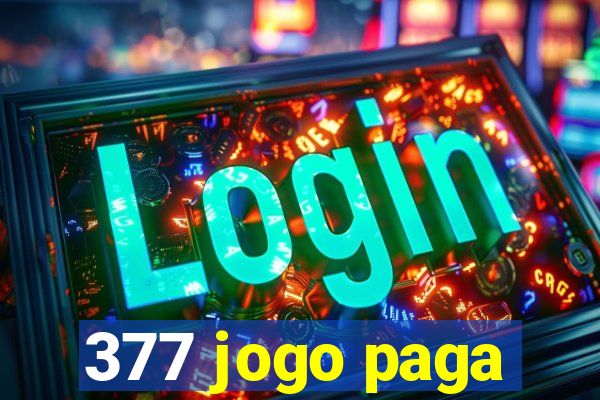 377 jogo paga