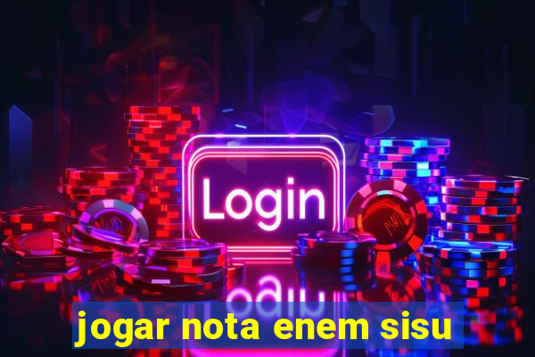 jogar nota enem sisu