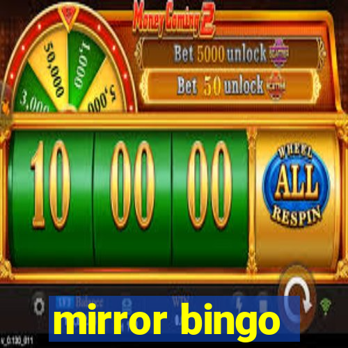 mirror bingo