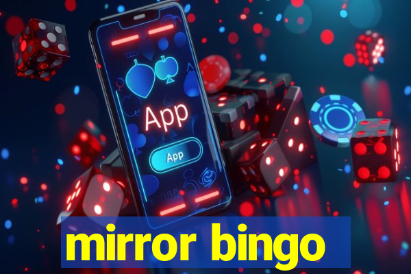 mirror bingo