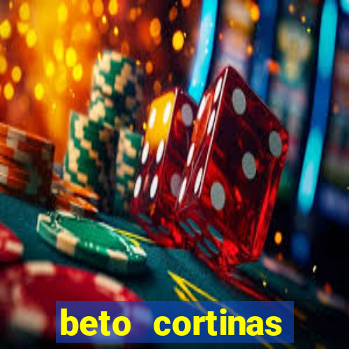 beto cortinas balneario camboriu