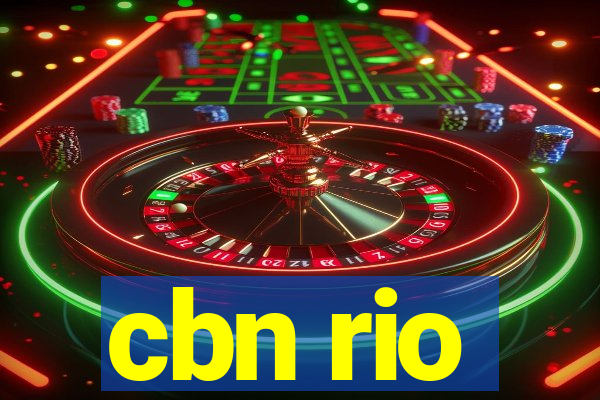 cbn rio