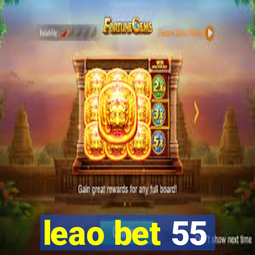 leao bet 55