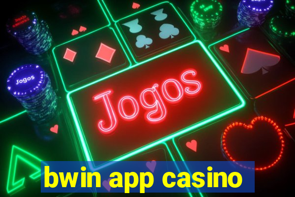 bwin app casino