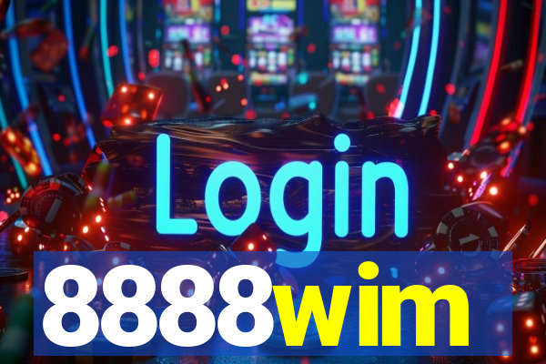 8888wim