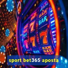 sport bet365 aposta