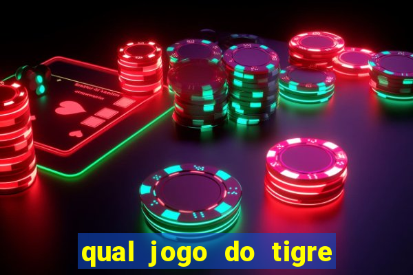 qual jogo do tigre paga de verdade