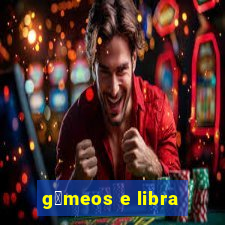 g锚meos e libra