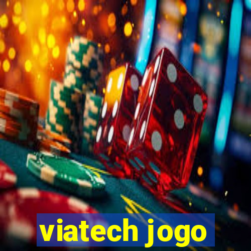 viatech jogo