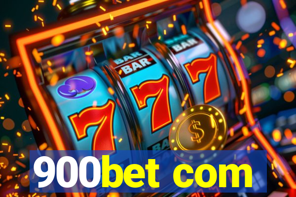 900bet com