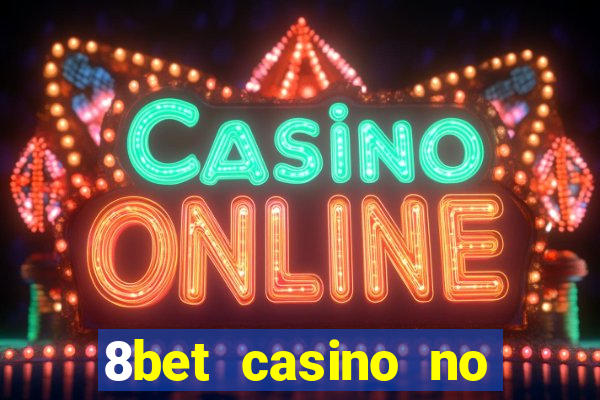 8bet casino no deposit bonus