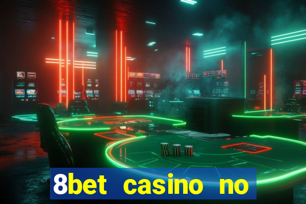 8bet casino no deposit bonus