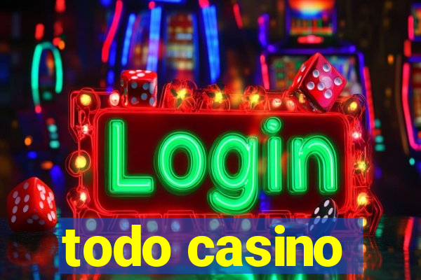 todo casino