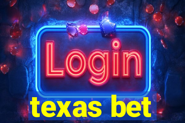 texas bet