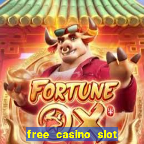 free casino slot machine games