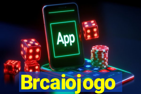 Brcaiojogo