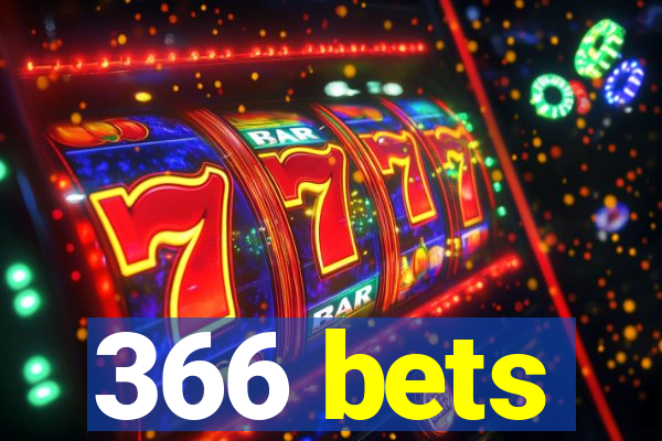 366 bets