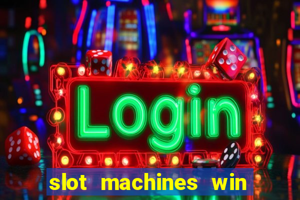 slot machines win real money cash app